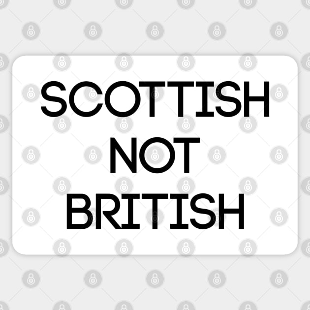 SCOTTISH NOT BRITISH, Pro Scottish Independence Slogan Sticker by MacPean